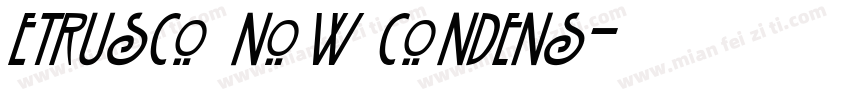 Etrusco Now Condens字体转换